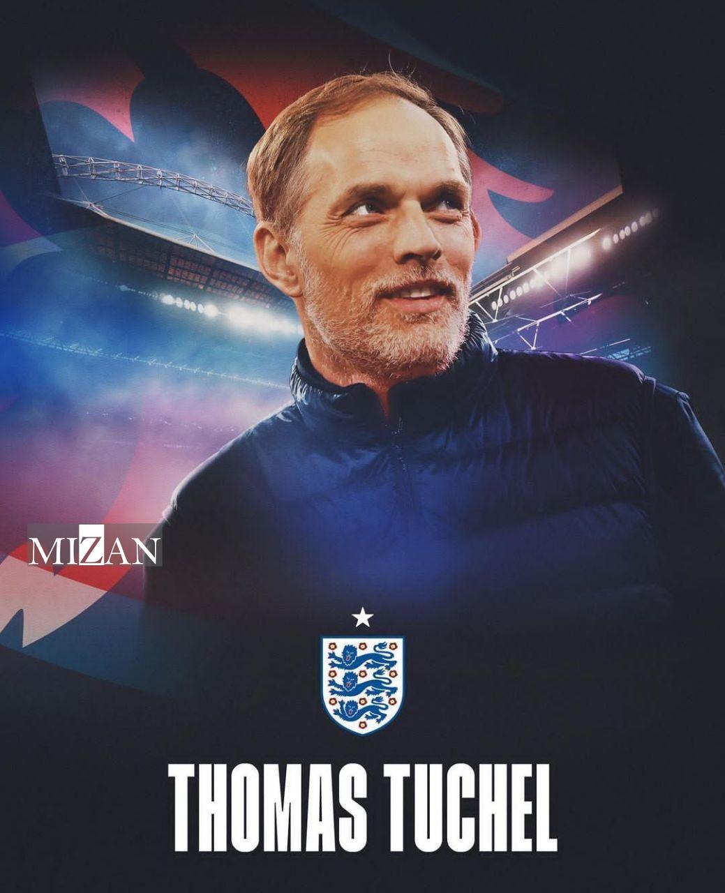 توخل سرمربی تیم ملی فوتبال انگلیس شد