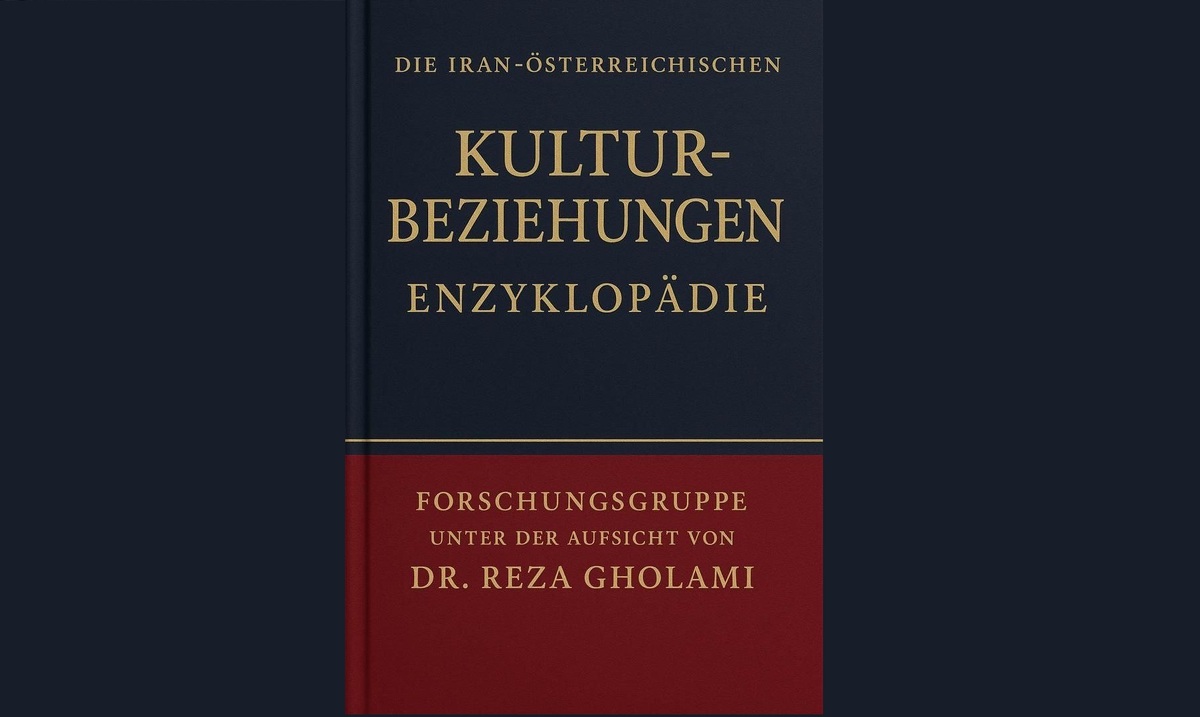 آغاز به کار تألیف دانشنامه روابط فرهنگی ایران و اتریش در رایزنی فرهنگی جمهوری اسلامی ایران در اتریش