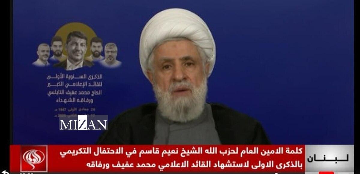 شیخ نعیم قاسم: حزب‌الله اشغال یک وجب از خاک لبنان را هم نمی‌پذیرد