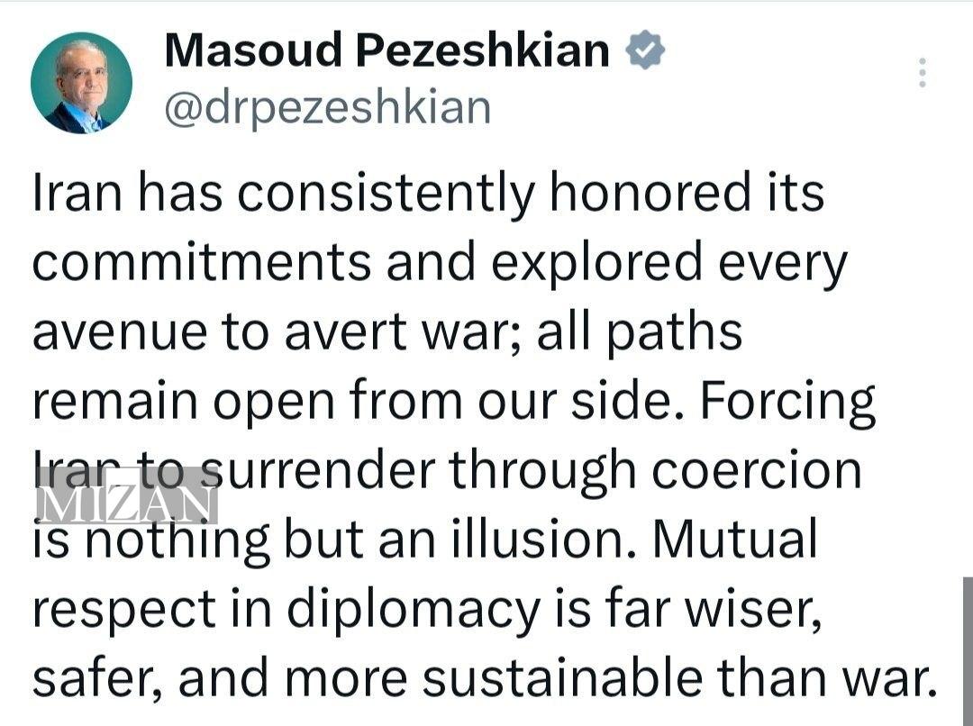 پزشکیان: به تسلیم واداشتن ایران از طریق زور توهمی بیش نیست پزشکیان: به تسلیم واداشتن ایران از طریق زور توهمی بیش نیست
